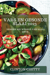 Vars en Gesonde Slaai 2023