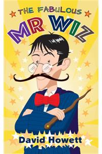 The Fabulous Mr Wiz