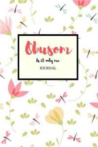 Obusom Is It Only Me Journal
