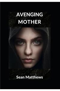 Avenging Mother