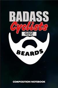 Badass Cyclists Have Beards