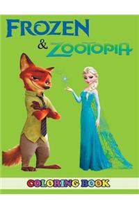 Frozen and Zootopia Coloring Book: 2 in 1 Coloring Book for Kids and Adults, Activity Book, Great Starter Book for Children with Fun, Easy, and Relaxing Coloring Pages