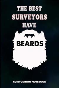 The Best Surveyors Have Beards