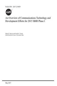 An Overview of Communications Technology and Development Efforts for 2015 Sbir Phase I