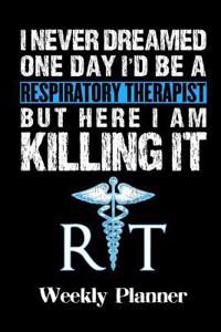 I Never Dreamed One Day I'd Be a Respiratory Therapist But Here I Am Killing It