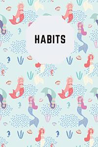 Habits