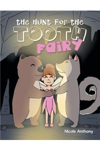 The Hunt for the Tooth Fairy