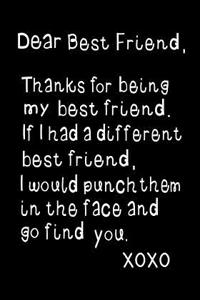 Dear Best Friend, Thanks for Being My Best Friend
