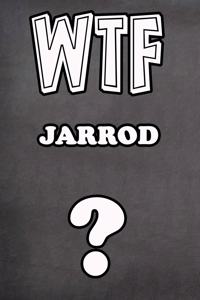 Wtf Jarrod ?