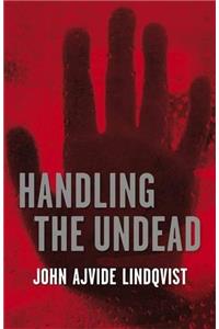 Handling the Undead