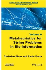 Metaheuristics for String Problems in Bio-informatics