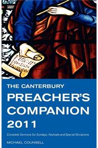 The Canterbury Preacher's Companion 2011: 150 Complete Sermons for Sundays, Festivals and Special Occasions