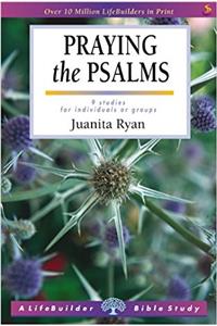 Lifebuilder Bible Study: Praying the Psalms