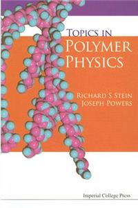 Topics in Polymer Physics