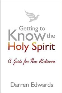 Getting to Know the Holy Spirit