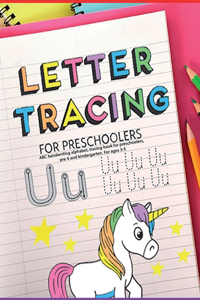 Letter Tracing Book for Preschoolers