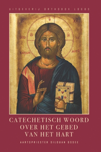 Catechetisch woord over Het gebed van het hart