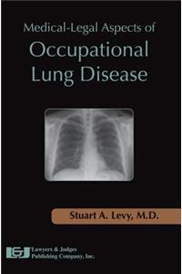 Medical-Legal Aspects of Occupational Lung Disease