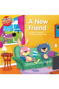 A New Friend: A Lesson on Friendship