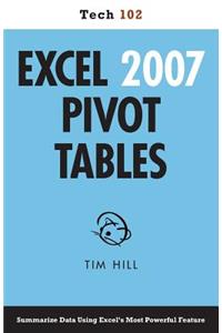 Excel 2007 Pivot Tables (Tech 102)