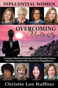 Overcoming Mediocrity