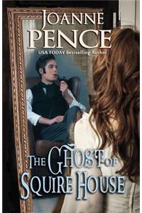 The Ghost of Squire House