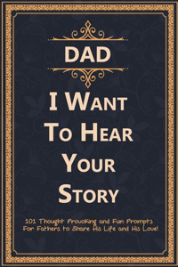 Dad, I Want to Hear Your Story