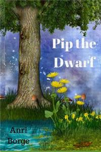 Pip the Dwarf