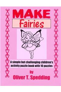 Make Fairies