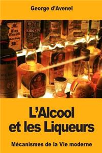 L'Alcool et les Liqueurs