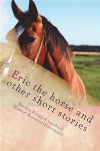 Eric the horse and other short stories