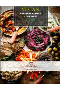 Vegan Pressure Cooker Cookbook #1