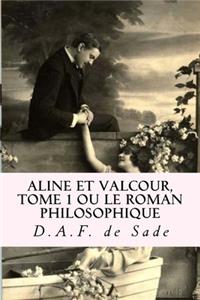 Aline et Valcour, tome 1 ou le roman philosophique