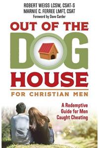 Out of the Doghouse for Christian Men