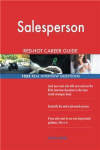 Salesperson RedHot Career Guide; 1235 Real Interview Questions