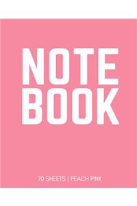 Notebook 70 Sheets: Peach Pink: Notebook 7.5 X 9.25