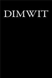 Dimwit