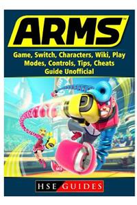 Arms Game, Switch, Characters, Wiki, Play, Modes, Controls, Tips, Cheats, Guide Unofficial