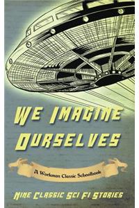 We Imagine Ourselves