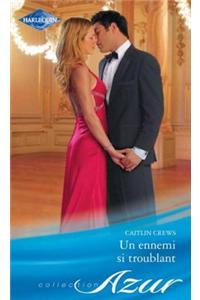 Un Ennemi Si Troublant