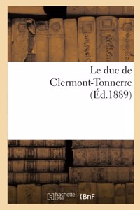 Le Duc de Clermont-Tonnerre