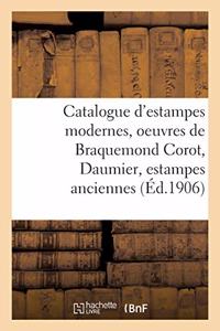 Catalogue d'Estampes Modernes, Oeuvres de Braquemond Corot, Daumier, Estampes Anciennes