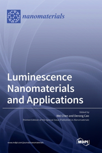 Luminescence Nanomaterials and Applications