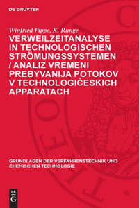 Verweilzeitanalyse in Technologischen Strömungssystemen / Analiz Vremeni Prebyvanija Potokov V Technologičeskich Apparatach