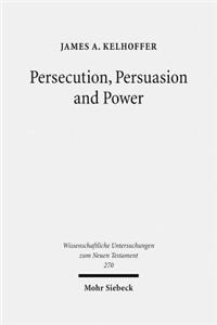 Persecution, Persuasion and Power