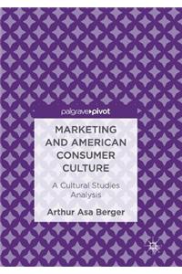 Marketing and American Consumer Culture