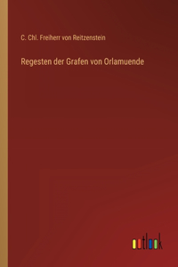 Regesten der Grafen von Orlamuende