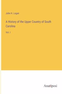 History of the Upper Country of South Carolina