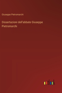 Dissertazioni dell'abbate Giuseppe Pietromarchi