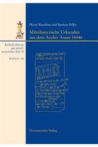 Mittelassyrische Urkunden Aus Dem Archiv Assur 14446